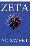Zeta So Sweet