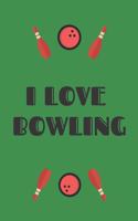 bowling journal - I love bowling