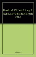 Handbook Of Useful Fungi In Agriculture Sustainability (Hb 2023)