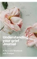 Understanding Your Grief Journal