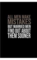 All men make mistakes, but married men find out about them sooner. -Red Skelton: 110 Game Sheets - 660 Tic-Tac-Toe Blank Games - Soft Cover Book for Kids for Traveling & Summer Vacations - Mini Game - Clever Kids - 110 Lined page