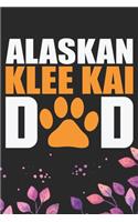 Alaskan Klee Kai Dad: Cool Alaskan Klee Kai Dog Dad Journal Notebook - Alaskan Klee Kai Puppy Lover Gifts - Funny Alaskan Klee Kai Dog Notebook - Alaskan Klee Kai Owner G