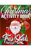 Christmas Activity Book For Kids Ages 5-8