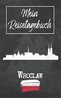 Mein Reisetagebuch Wroclaw: 6x9 Reise Journal I Notizbuch mit Checklisten zum Ausfüllen I Perfektes Geschenk für den Trip nach Wroclaw (Polen) für jeden Reisenden