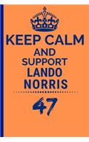 Keep Calm And Support Lando Norris