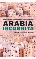 Arabia Incognita