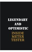Legendary and Optimistic Inside Meter Tester: Writing careers journals and notebook. A way towards enhancement