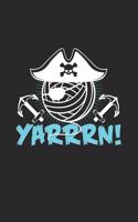 Yarrrn: 6x9 Knit & Crochetl - lined - ruled paper - notebook - notes