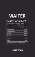 Nutritional Facts Waiter Awesome Notebook: 6x9 inches - 110 ruled, lined pages - Greatest Passionate working Job Journal - Gift, Present Idea