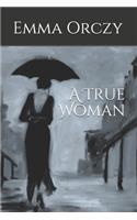 A True Woman