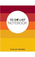 To Do List Notebook, To Do List For Work