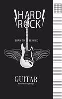 Guitar Music Manuscript Paper: Tablature Notebook Sheets for Beginners & Professional Songwriters, Musicians, Students & Teachers Hard Rock Edition(5 Blank Guitar Music Notebooks)