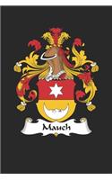 Mauch: Mauch Coat of Arms and Family Crest Notebook Journal (6 x 9 - 100 pages)