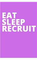 Eat Sleep Recruit