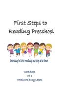 First Steps to Reading Preschool Volume 1: Vowels and Busy Letters(1 First Steps to Reading Preschool)