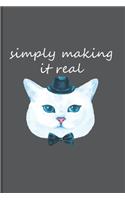 Simply Making It Real