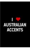 I Australian Accents: Blank Lined Journal