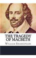 The Tragedy of Macbeth