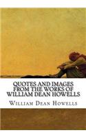 Quotes and Images From The Works of William Dean Howells