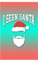 I Seen Santa: Magical Santa Journal