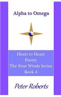 Alpha to Omega: Heart to Heart Poetry