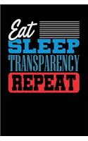 Eat Sleep Transparency Repeat: Black, Blue & Red Design, Blank College Ruled Line Paper Journal Notebook for Project Managers and Their Families. (Agile and Scrum 6 x 9 inch Compo