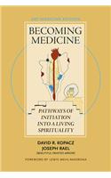 Becoming Medicine -- Art Medicine Edition