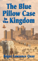 Blue Pillow Case in the Kingdom