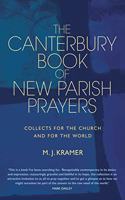 Canterbury Book of New Parish Prayers: Collects for the Church and for the World