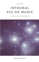 Integral 432 Hz Music: Awareness, Music and Meditation