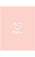 Hattie 2019 Planner: Calendar with Daily Task Checklist, Organizer, Journal Notebook and Initial Name on Plain Color Cover (Jan Through Dec), Hattie 2019 Planner