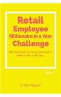 Retail Employee Millionaire in a Year Challenge