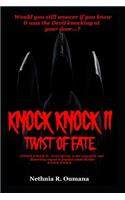 Knock Knock II - Twist of Fate