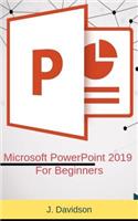 Microsoft PowerPoint 2019: For Beginners