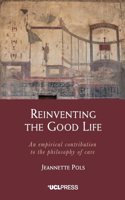 Reinventing the Good Life