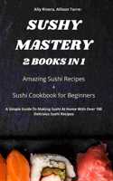 Sushy Mastery 2 Books in 1