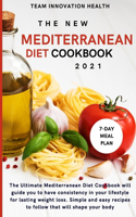 The New Mediterranean Diet Cookbook 2021