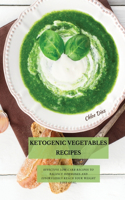 Ketogenic Vegetables Recipes