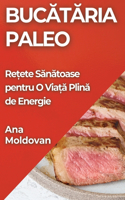 Bucătăria Paleo