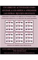 Páginas de deberes para preescolar (Un libro de actividades para ayudar a los niños a aprender las horas- Relojes digitales)