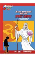 Meeting and Working with Your Spirit Gudes