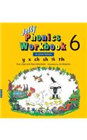 Jolly Phonics Workbook 6: In Print Letters: Y X Ch Sh Th (soft) Th (Hard)