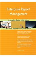 Enterprise Report Management A Complete Guide - 2020 Edition