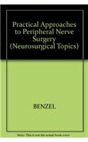 Practical Approaches to Peripheral Nerve Surgery