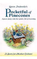 Karen Andreola's Pocketful of Pinecones