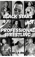 Black Stars of Professional Wrestling