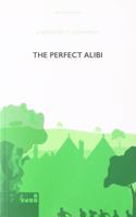 The Perfect Alibi