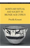 Mortuary Ritual and Society in Bronze Age Cyprus