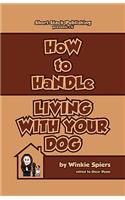 How to Handle Living with Your Dog