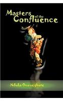 Masters of the Confluence